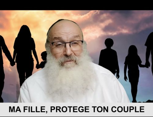 CONSTRUISONS LE NOUS 18 – Ma fille, protège ton couple – Rav Shimon Ariche