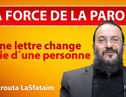 LA FORCE DE LA PAROLE 11 – Une lettre change la vie d´une personne – Rav Dagani Cohen