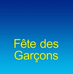 Fête des garçons