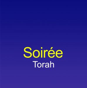 SOIREE TORAH