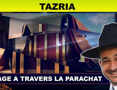 VOYAGE à travers la Parachat (TAZRIA 27) – Rav Shmouel Timestit