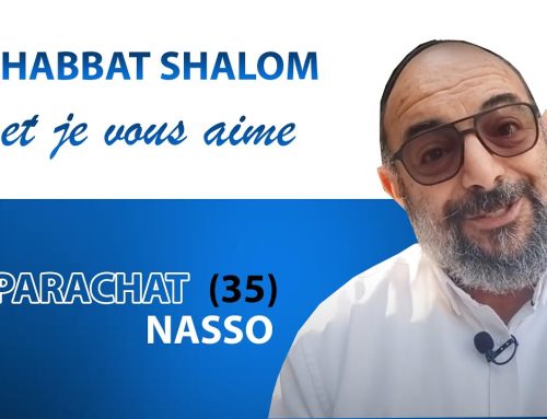 NASSO (35) Shabbat Shalom et je vous aime ! – Yehouda Uzan