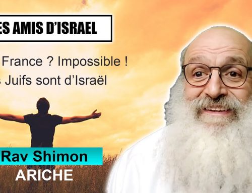 LES AMIS D’ISRAEL 20 – Juif de France ? Les Juifs sont d’Israël – RAV S. ARICHE (Juif et non Juif)