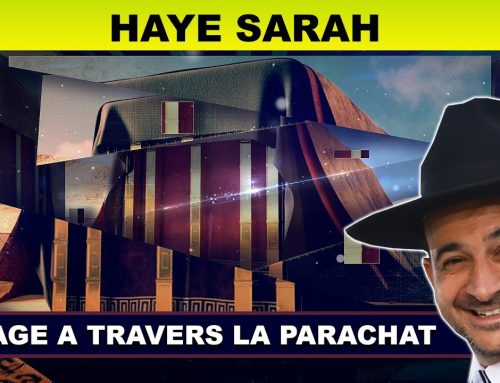 VOYAGE à travers la Parachat (HAYE SARAH 5) – Rav Shmouel Timestit