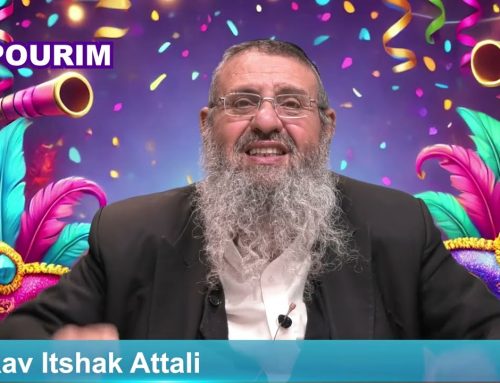 FETES JUIVES – MESSAGE DE POURIM – Rav Itshak Attali