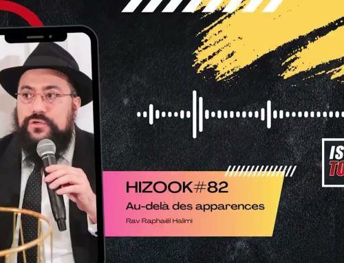 HIZOOK#82 – Au-delà des apparences (PIRKEI AVOT)